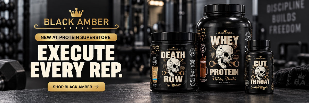 New at Protein Superstore: Black Amber supplements — shop whey protein, Death Row pre-workout and Cut Throat.